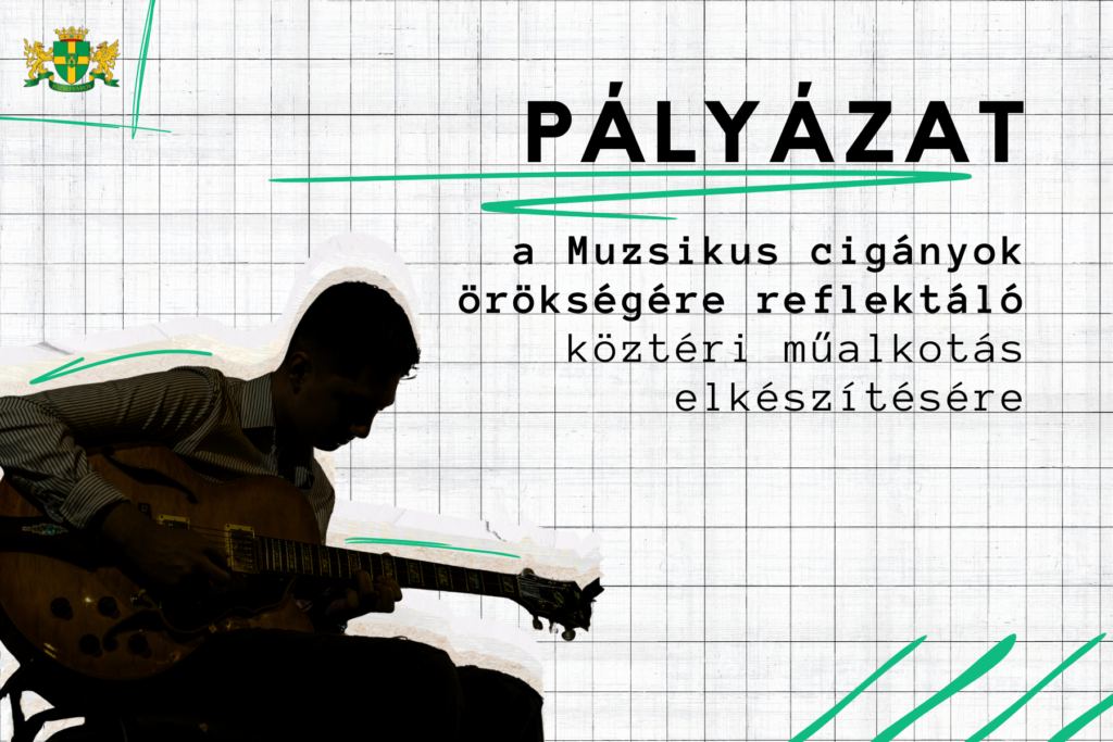 Pályázat a Muzsikus cigányok örökségére reflektáló köztéri műalkotás elkészítésére 