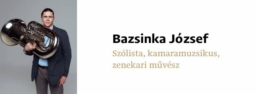 Bazsinka József - Szólista, kamaramuzsikus, zenekari művész