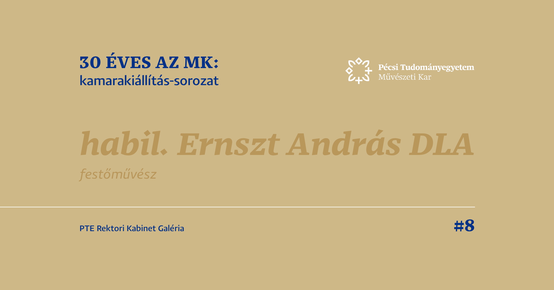 30 éves az MK: kamarakiállítás-sorozat #8, Ernszt András DLA 