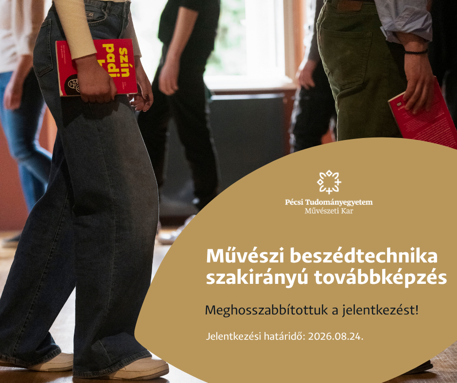  Jó hír azoknak, akik még fontolgatják a jelentkezést: meghosszabbodott a Művészi beszédtechnika szakirányú továbbképzés jelentkezési határideje. Az új határidő: 2026. augusztus 24. 