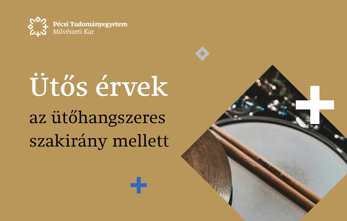 Ütős érvek a PTE MK ZMI ütőhangszeres szakirány mellett