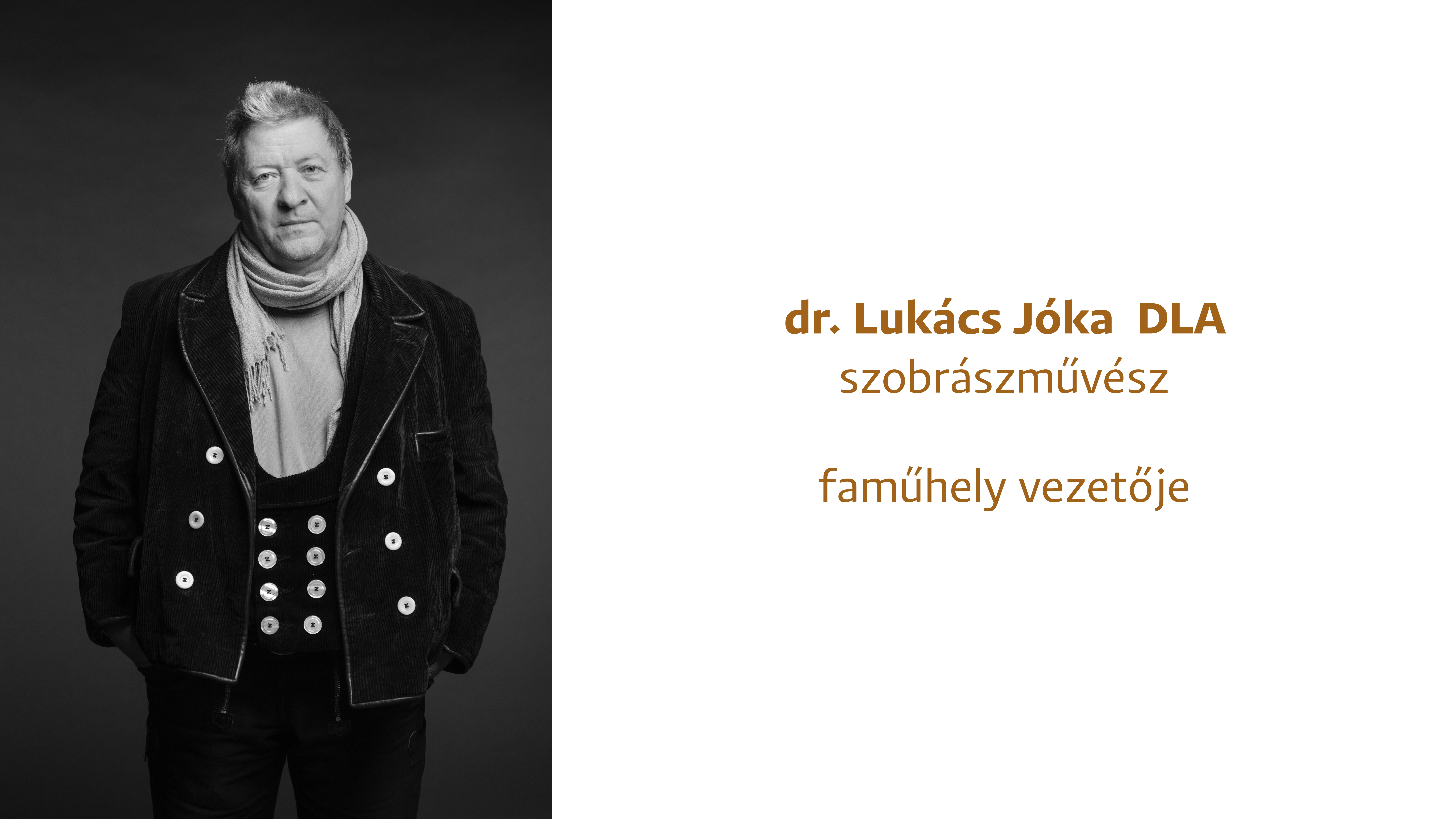 dr. Lukács József DLA, szobrászművész, faműhely vezetője 