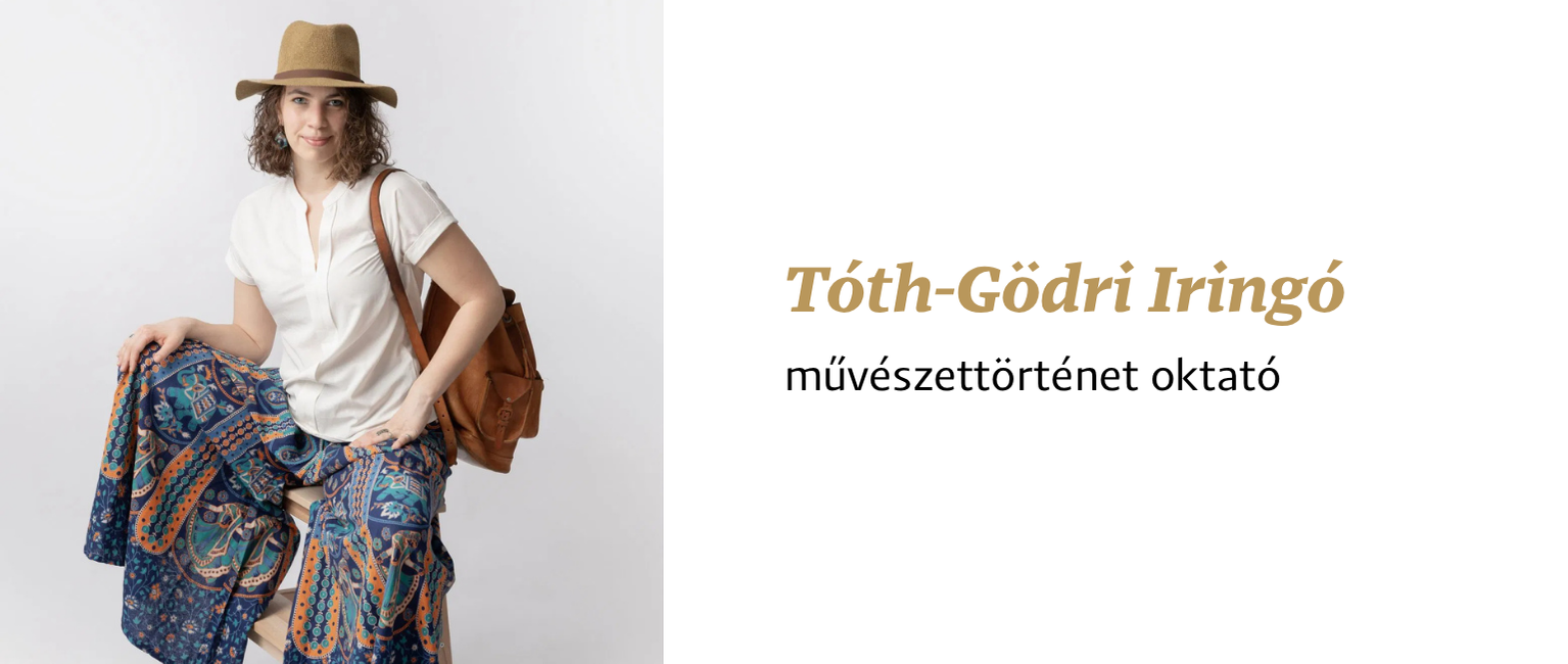 Tóth-Gödri Iringó – művészettörténet oktató 