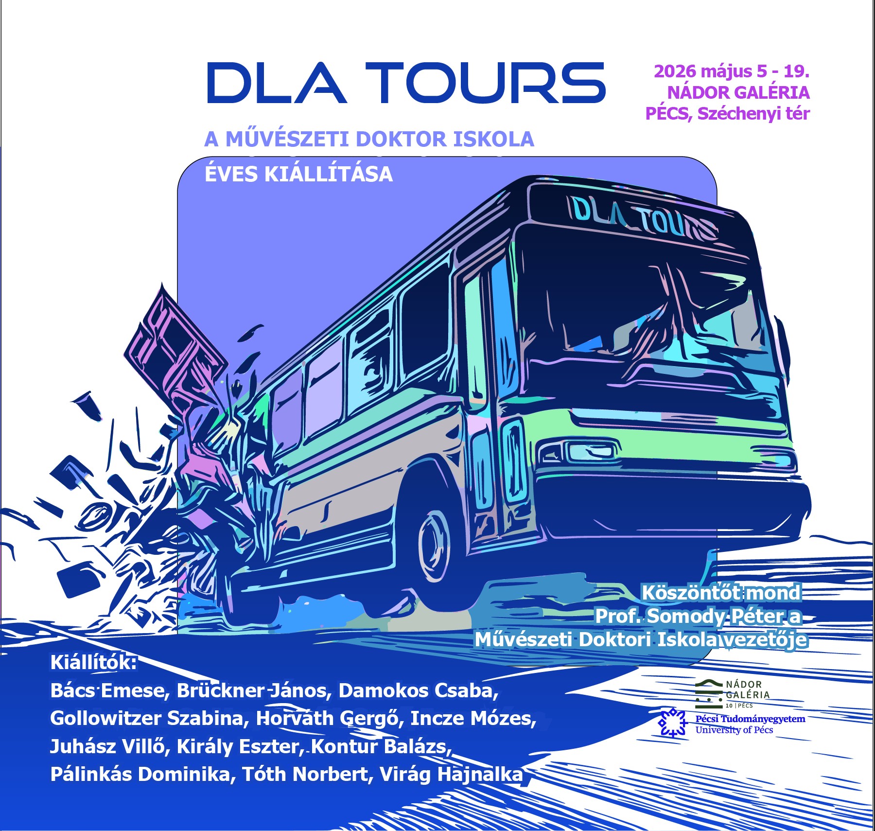 DLA TOURS, a Művészeti Doktori Iskola éves kiállítása 2026