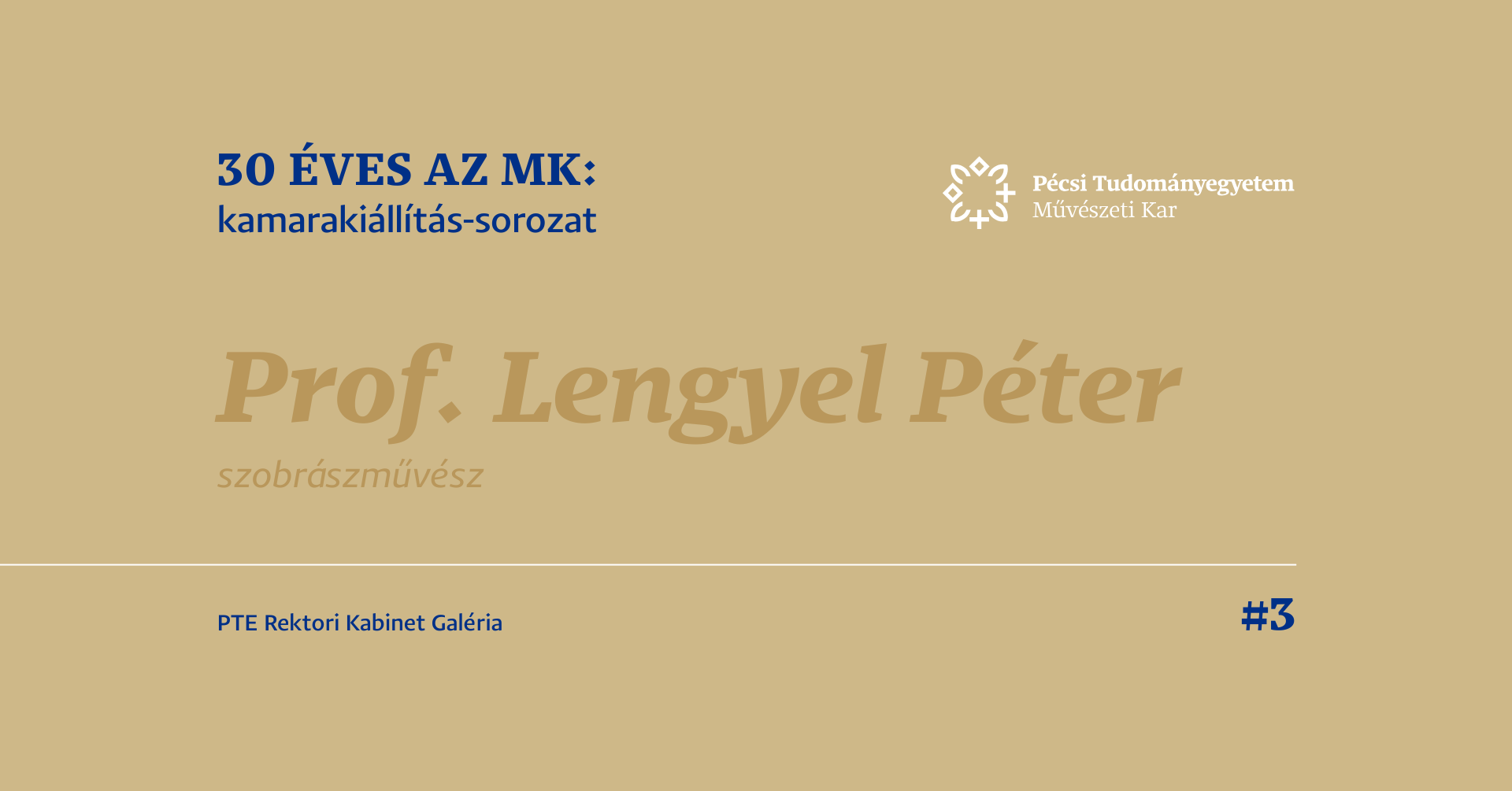 30 éves az MK: kamarakiállítás-sorozat #3, Prof. Lengyel Péter